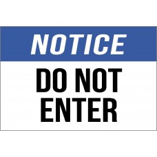 Notice - Do Not Enter Sign